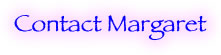 Contact Margaret