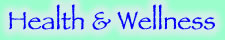 Health & Wellness
